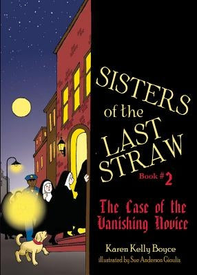 Paperback of Sisters of the Last Straw Vol 2: The Case of the Vanishing Novice by Tan Books, showing the book cover with title and design.