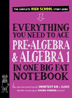 Everything You Need to Ace Pre-Algebra and Algebra I in One Big Fat Notebook Paperback Workman Kids