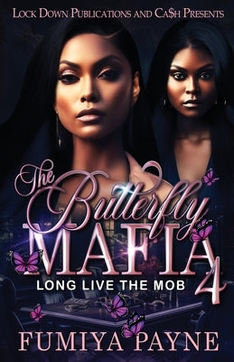 The Butterfly Mafia 4 Paperback Lock Down Publications