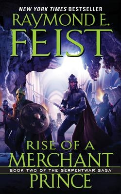 Mass market paperbound of "Rise of a Merchant Prince," book two of the Serpentwar Saga by Harper Voyager, showing the book cover.