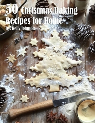 50 Christmas Baking Recipes for Home Paperback Marick Booster