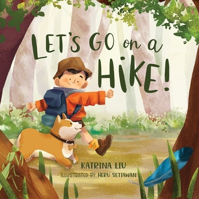 Let's go on a hike! by Setiawan, Heru