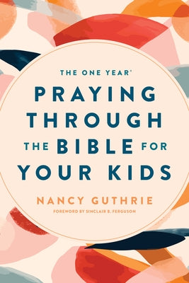 Paperback titled "The One Year Praying Through the Bible for Your Kids" by Tyndale Momentum with a colorful cover design.