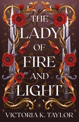 The Lady of Fire and Light: A Fate of Ashes Prequel Novella Paperback Snowshoe Press LLC