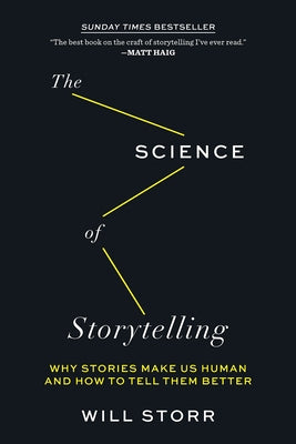 The Science of Storytelling: Why Stories Make Us Human and How to Tell Them Better Paperback Harry N. Abrams