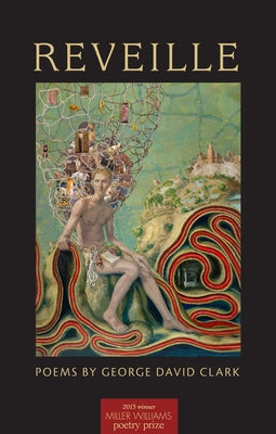 Reveille: Poems by Clark, George David