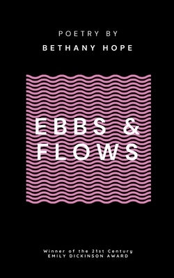 Ebbs & Flows by Hope, Bethany
