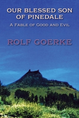 Our Blessed Son of Pinedale, A Fable of Good and Evil Paperback Sunstone Press