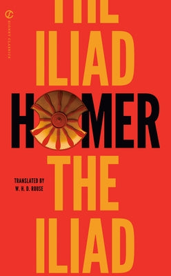 Mass market paperback of The Iliad by Signet Book showing the front cover with classical artwork and title text.
