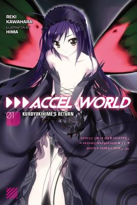 Accel World, Vol. 1 (Light Novel): Kuroyukihime's Return Paperback Yen on