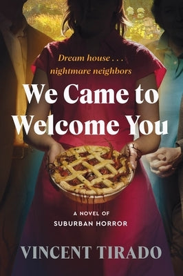 Paperback of "We Came to Welcome You," a suburban horror novel published by William Morrow & Company, featuring the book cover.