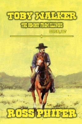 The Cowboy from Illinois Paperback Outlaws Publishing LLC