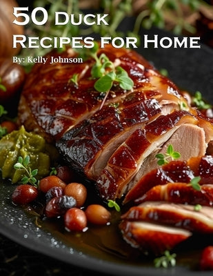 50 Duck Recipes for Home Paperback Marick Booster