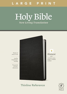 NLT Large Print Thinline Reference Bible by Tyndale House in black leatherlike with red letter text, filament enabled edition.