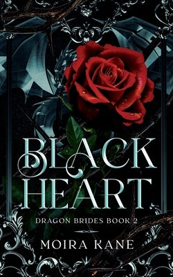 Black Heart: A Grumpy Sunshine Dragon Shifter Romance Paperback Sweetwater Publications