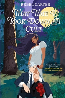 That Time I Took Down A Cult Paperback Independently Published