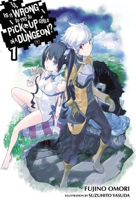 Paperback of "Is It Wrong to Try to Pick Up Girls in a Dungeon? Vol. 1" light novel by Yen On, featuring the book cover with artwork.