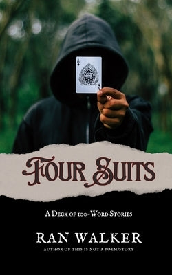 Four Suits: A Deck of 100-Word Stories Paperback Black and Square