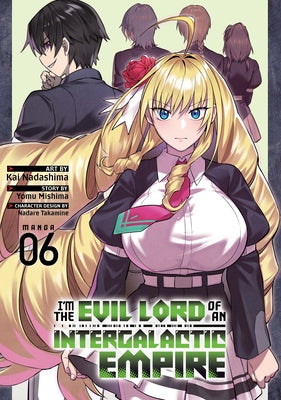 Paperback manga volume 6 of "I'm the Evil Lord of an Intergalactic Empire!" by Seven Seas, showing colorful cover art.