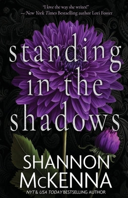 Standing in the Shadows by McKenna, Shannon