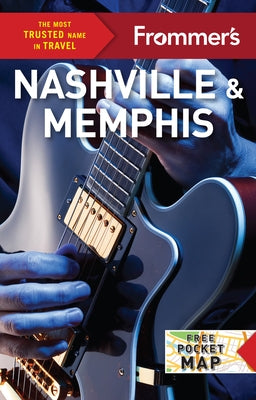 Frommer's Nashville and Memphis Paperback Frommermedia
