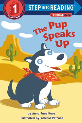 Paperback copy of "The Pup Speaks Up" by Random House Books for Young Readers, showing the book cover with colorful illustrations.
