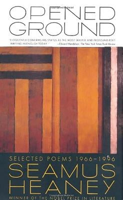 Opened Ground: Selected Poems, 1966-1996 Paperback Farrar, Straus and Giroux
