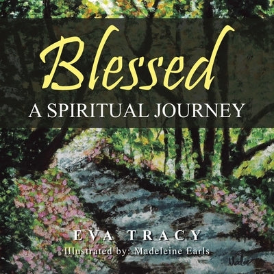 Blessed: A Spiritual Journey Paperback WestBow Press