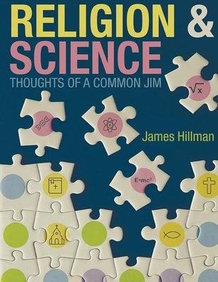 Religion & Science: Thoughts of a Common Jim Paperback Bookside Press
