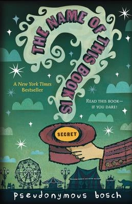 The Name of This Book Is Secret Paperback Little, Brown Books for Young Readers