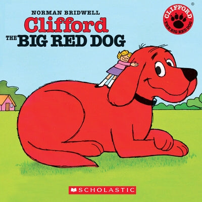 Paperback Clifford the Big Red Dog book by Scholastic featuring Clifford on the cover holding a red ball.