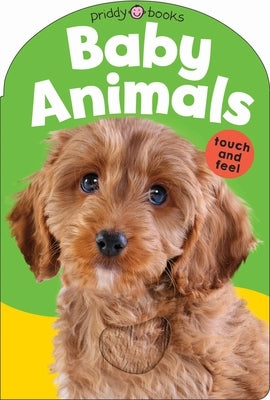 Baby Touch & Feel Baby Animals board book by Priddy Books US, featuring textured pages and colorful animal illustrations for infants.