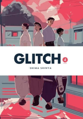 Glitch, Vol. 4 Paperback Yen Press