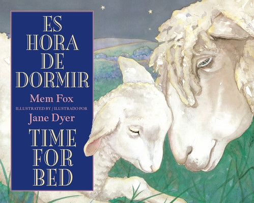 Time for Bed/Es Hora de Dormir: Bilingual English-Spanish Board Book Clarion Books
