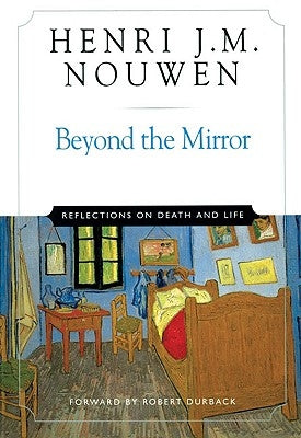 Beyond the Mirror Reflections on Life and Death Paperback Crossroad Publishing