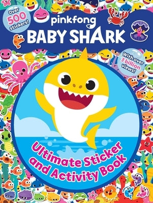 Baby Shark: Ultimate Sticker and Activity Book Paperback Buzzpop
