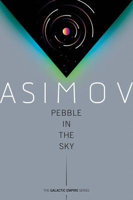 Paperback copy of "Pebble in the Sky" by Del Rey Books featuring its cover art.