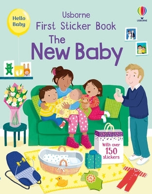 First Sticker Book the New Baby Paperback Usborne Books