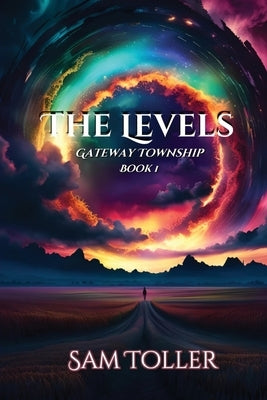 The Levels: Gateway Township Paperback Flowers of Purgatory