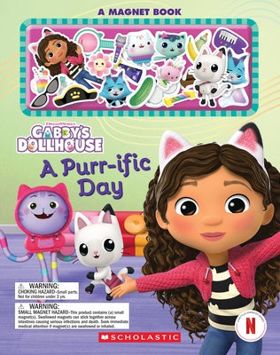 A Purr-Ific Day (Gabby's Dollhouse Magnet Book) Paperback Scholastic Inc.