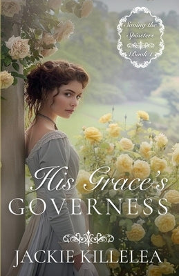His Grace's Governess by Killelea, Jackie