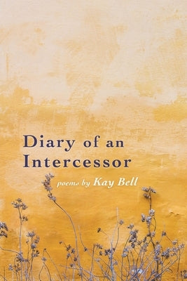 Diary of an Intercessor Paperback Finishing Line Press