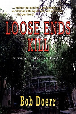 Loose Ends Kill: (A Jim West Mystery Thriller Series Book 3) Paperback Totalrecall Publications, Inc.