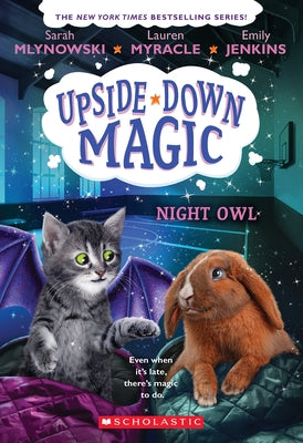 Night Owl (Upside-Down Magic #8) Paperback Scholastic Press
