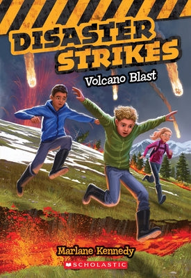 Volcano Blast (Disaster Strikes #4): Volume 4 by Kennedy, Marlane
