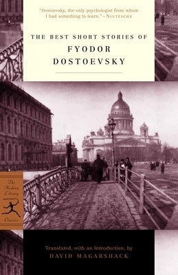 The Best Short Stories of Fyodor Dostoevsky Paperback Random House Publishing Group