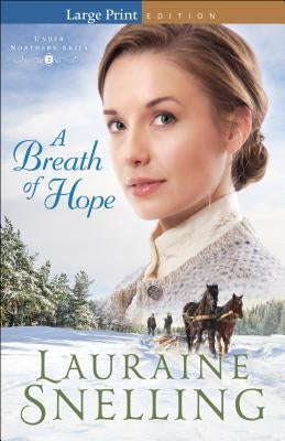 Breath of Hope by Snelling, Lauraine