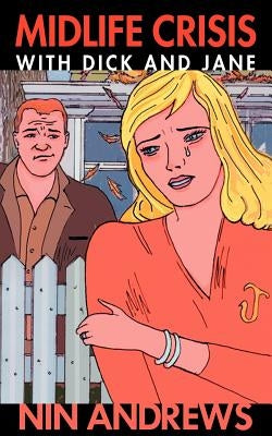 Midlife Crisis with Dick and Jane Paperback Web del Sol Association