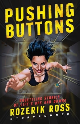 Pushing Buttons: Unsettling Stories of Life's Ups and Downs Paperback Mimemo