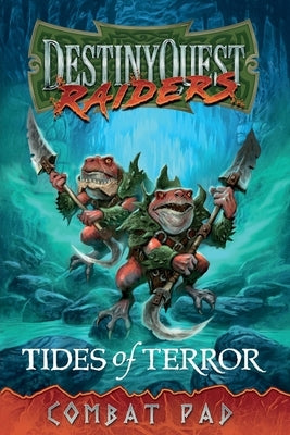 DestinyQuest: Tides of Terror Combat Pad: Tides of Terror Paperback Troubador Publishing